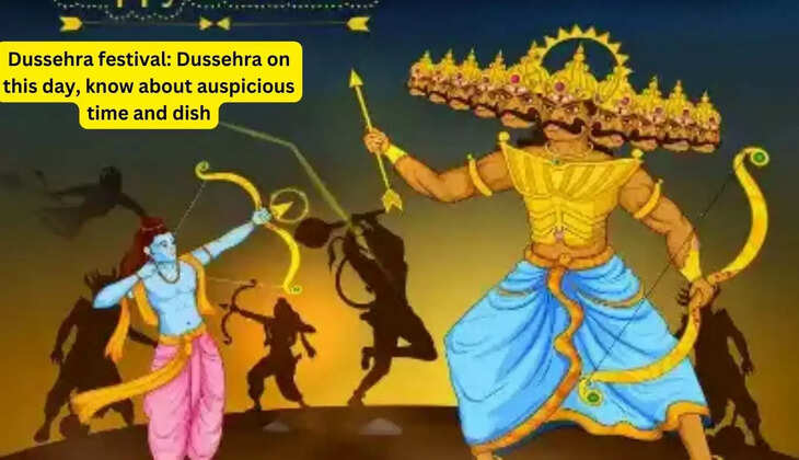 Dussehra festival: Dussehra on this day, know about auspicious time and dish